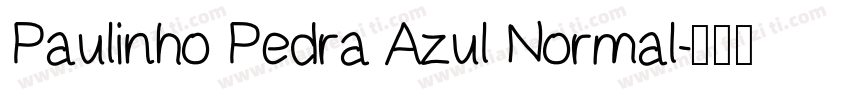 Paulinho Pedra Azul Normal字体转换